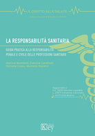 Cover of responsabilità sanitaria. Guida pratica alla responsabilità penale e civile delle professioni sanitarie