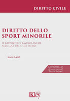 Cover of Diritto dello sport minorile. Il rapporto di lavoro anche alla luce del D.Lgs. 36/2021