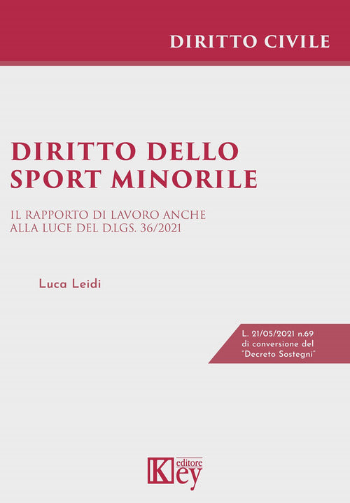 Cover of Diritto dello sport minorile. Il rapporto di lavoro anche alla luce del D.Lgs. 36/2021