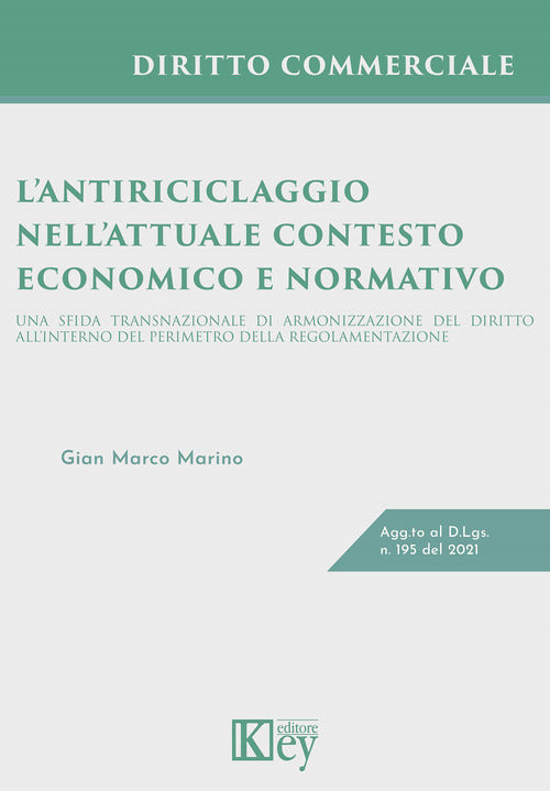 Cover of antiriciclaggio nell'attuale contesto economico e normativo. Una sfida transnazionale di armonizzazione del diritto all'interno del perimetro della regolamentazione