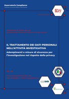 Cover of trattamento dei dati personali nell'attività investigativa. Adempimenti e misure di sicurezza per l'investigazione nel rispetto della privacy
