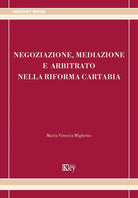 Cover of Negoziazione, mediazione e arbitrato nella riforma Cartabia