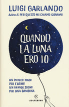 Cover of Quando la luna ero io