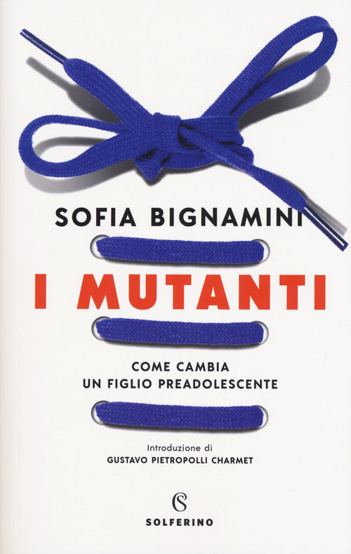 Cover of mutanti. Come cambia un figlio preadolescente