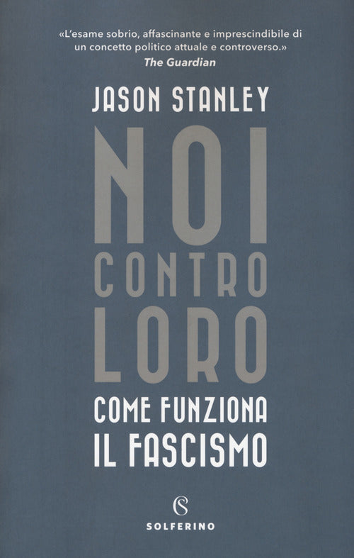 Cover of Noi contro loro. Come funziona il fascismo