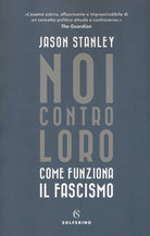 Cover of Noi contro loro. Come funziona il fascismo