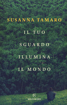 Cover of tuo sguardo illumina il mondo