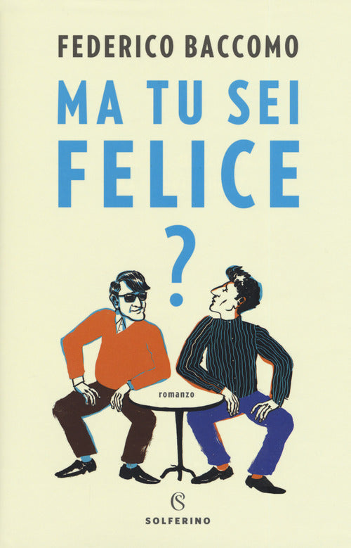 Cover of Ma tu sei felice?