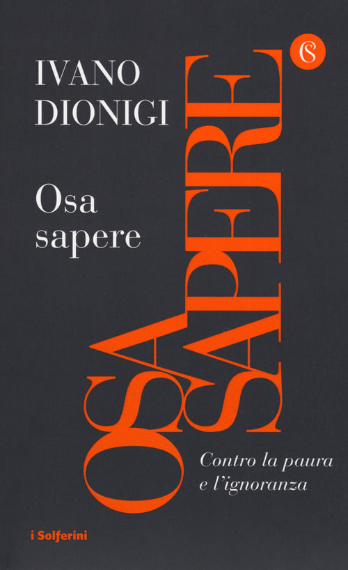 Cover of Osa sapere. Contro la paura e l'ignoranza