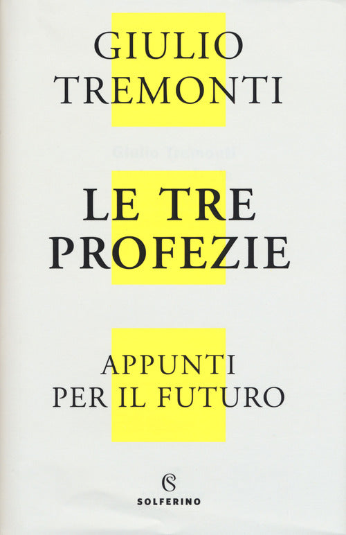 Cover of tre profezie. Appunti per il futuro dal profondo della storia