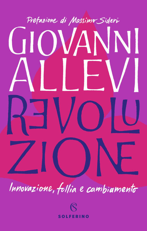 Cover of Revoluzione. Innovazione, follia e cambiamento