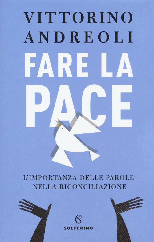 Cover of Fare la pace. L'importanza delle parole nella riconciliazione