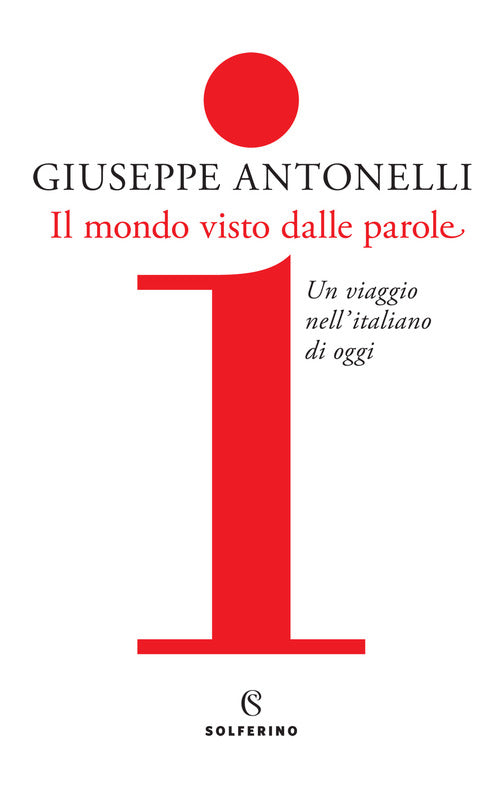 Cover of mondo visto dalle parole. Un viaggio nell'italiano di oggi