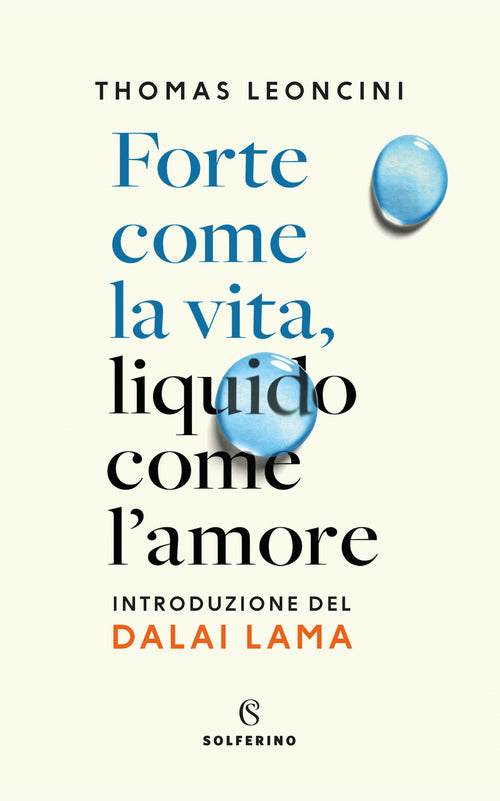 Cover of Forte come la vita, liquido come l'amore