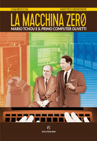 Cover of macchina zero. Mario Tchou e il primo computer Olivetti