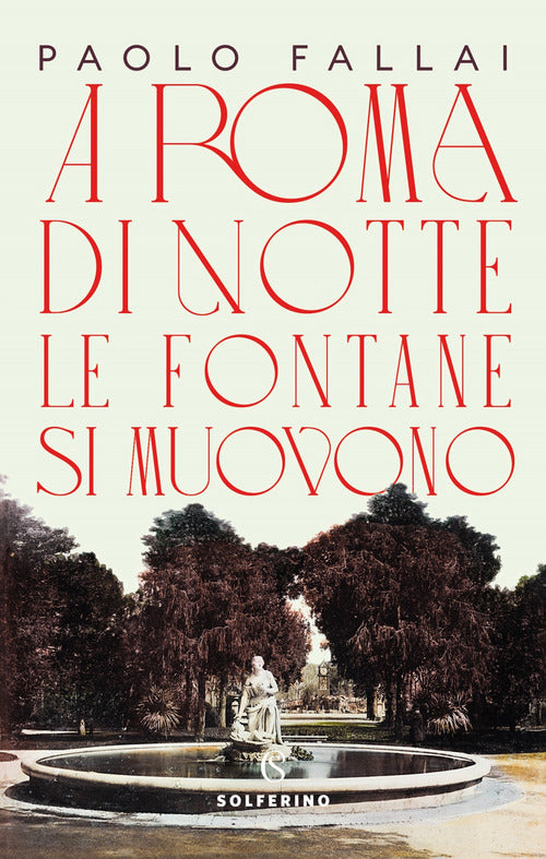 Cover of A Roma di notte le fontane si muovono