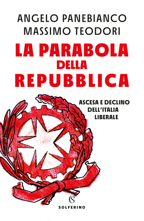 Cover of parabola della Repubblica. Ascesa e declino dell'Italia liberale
