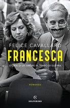 Cover of Francesca. Storia di un amore in tempo di guerra