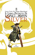 Cover of libro segreto di Long John Silver