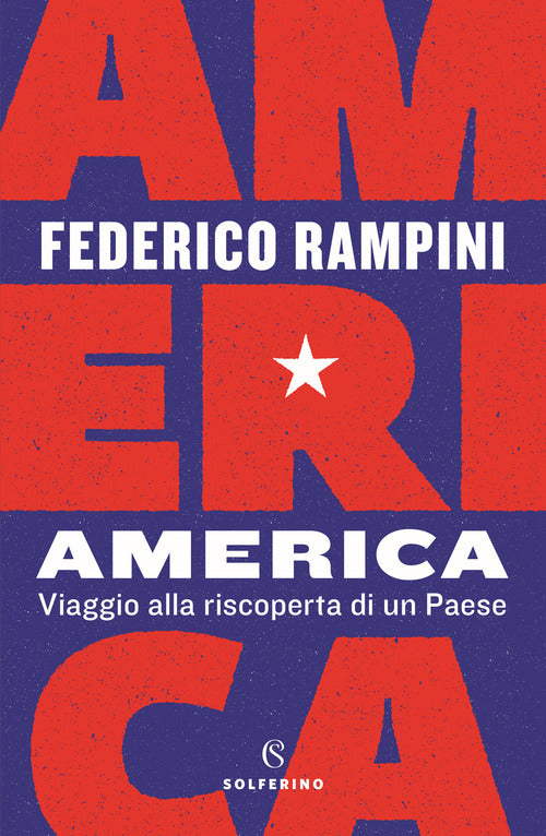 Cover of America. Viaggio alla riscoperta di un Paese