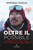 Cover of Oltre il possibile. Un soldato, quattordici vette. La mia vita nella zona della morte