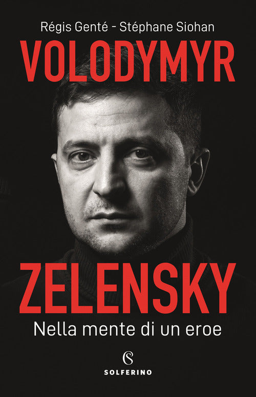 Cover of Volodymyr Zelensky. Nella mente di un eroe