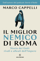 Cover of miglior nemico di Roma. Storia dei Goti: rivali e alleati dell'Impero