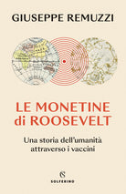 Cover of monetine di Roosevelt. Una storia dell'umanità attraverso i vaccini