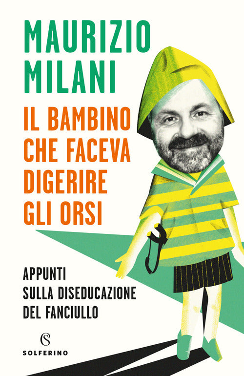 Cover of bambino che faceva digerire gli orsi. Appunti sulla diseducazione del fanciullo