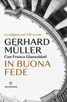 Cover of In buona fede. La religione nel XXI secolo