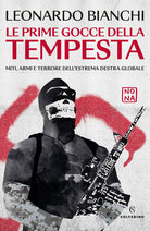 Cover of prime gocce della tempesta. Miti, armi e terrore dell'estrema destra globale