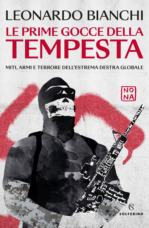 Cover of prime gocce della tempesta. Miti, armi e terrore dell'estrema destra globale