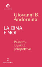 Cover of Cina e noi. Passato, identità, prospettive