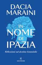 Cover of In nome di Ipazia. Riflessioni sul destino femminile