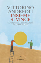 Cover of Insieme si vince. La forza della cooperazione nella nostra vita