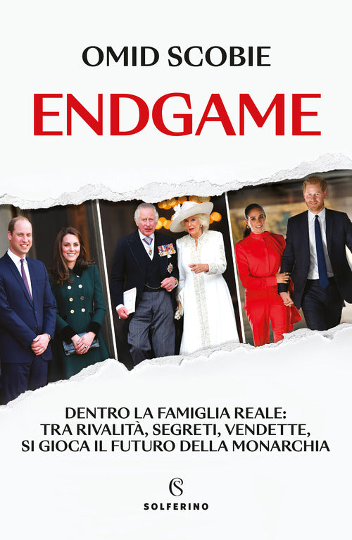 Cover of Endgame. Dentro la famiglia reale: tra rivalità, segreti, vendette, si gioca il futuro della monarchia