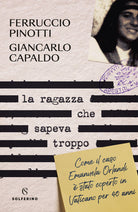 Cover of ragazza che sapeva troppo. Come il caso Emanuela Orlandi è stato coperto in Vaticano per 40 anni