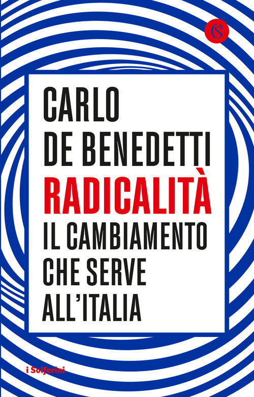 Cover of Radicalità. Il cambiamento che serve all'Italia