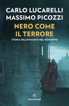 Cover of Nero come il terrore. Storia dell'omicidio nel medioevo