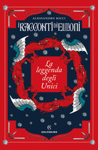 Cover of leggenda degli Unici. I racconti di Elmoni