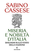 Cover of Miseria e nobiltà d'Italia. Dialoghi sullo stato della nazione