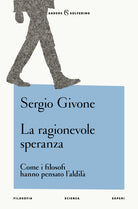 La ragionevole speranza. Come i filosofi hanno pensato l'aldil