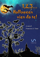 Cover of 1, 2, 3... Halloween vien da te!