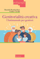 Cover of Genitorialità creativa. L'antimanuale per genitori