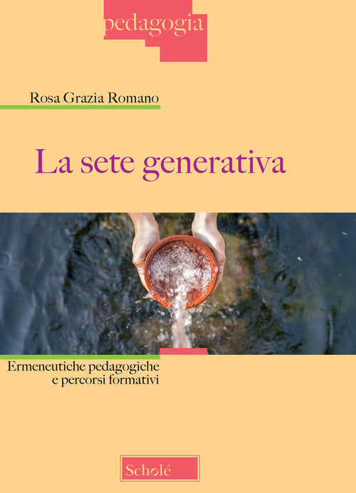 Cover of sete generativa. Ermeneutiche pedagogiche e percorsi formativi