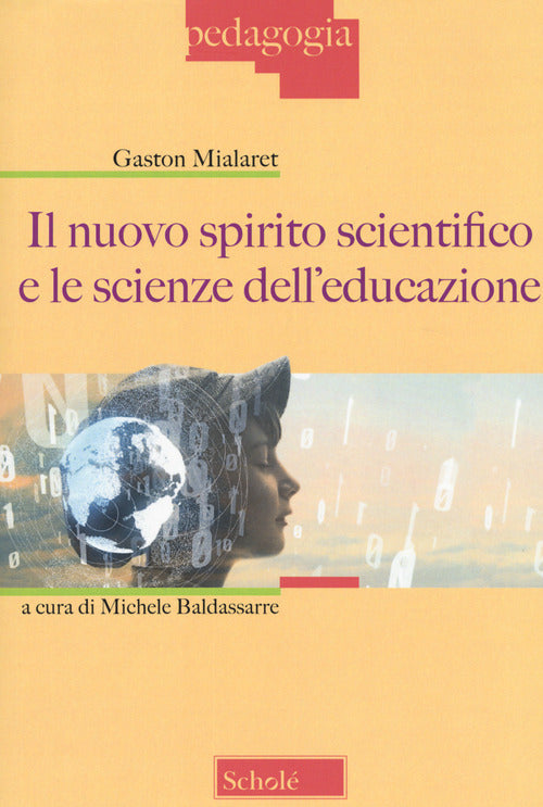 Cover of nuovo spirito scientifico e le scienze dell'educazione