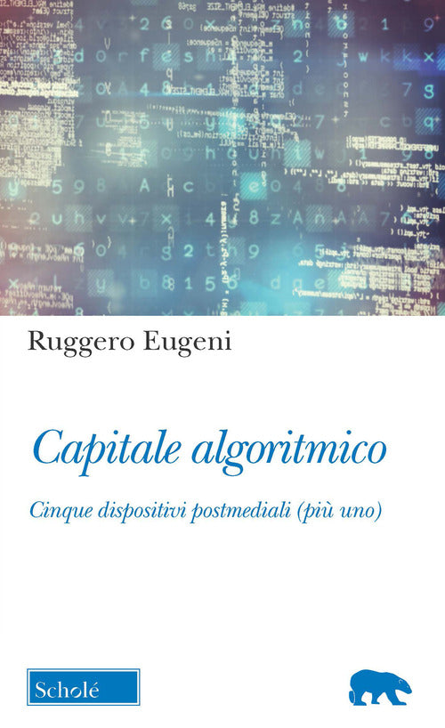 Cover of Capitale algoritmico. Cinque dispositivi postmediali (più uno)