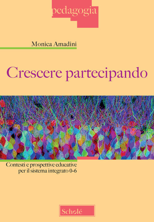 Cover of Crescere partecipando. Contesti e prospettive educative per il sistema integrato 0-6
