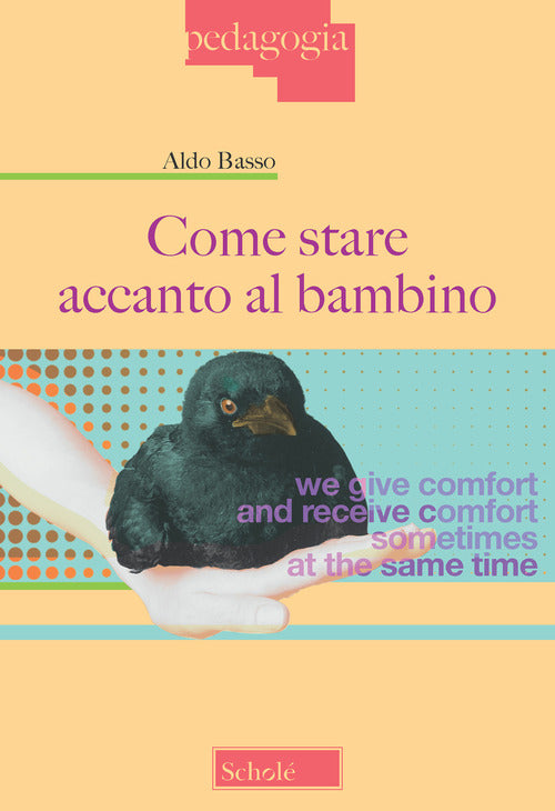 Cover of Come stare accanto al bambino