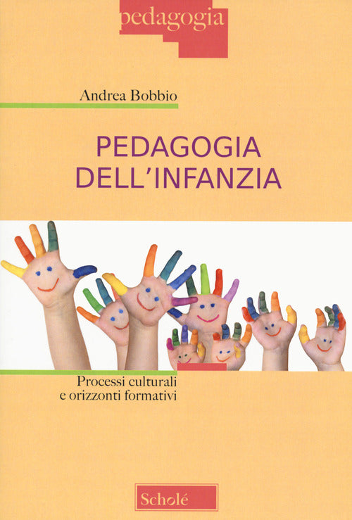 Cover of Pedagogia dell'infanzia. Processi culturali e orizzonti formativi